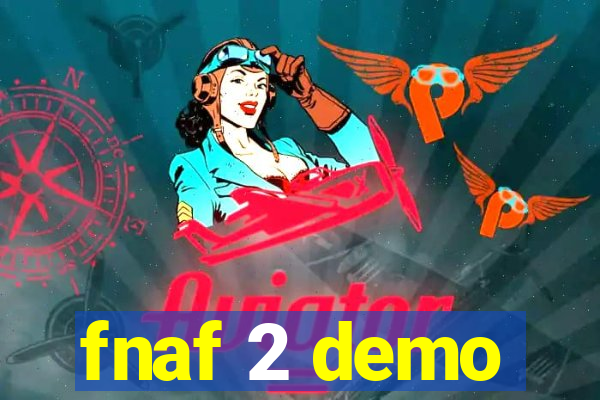 fnaf 2 demo